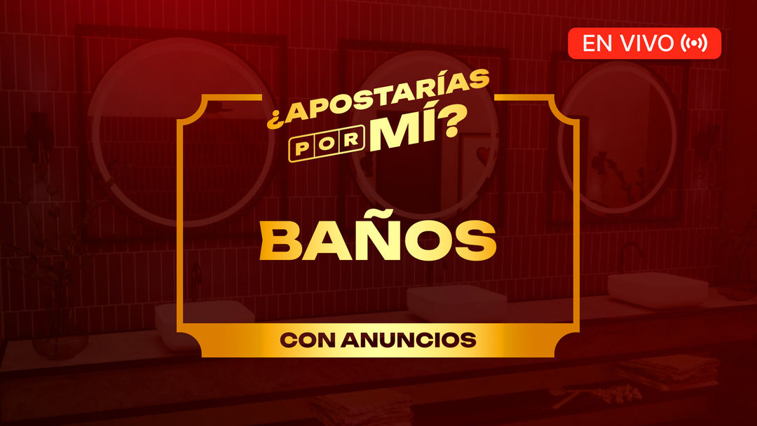 Baños con anuncios | ViX
