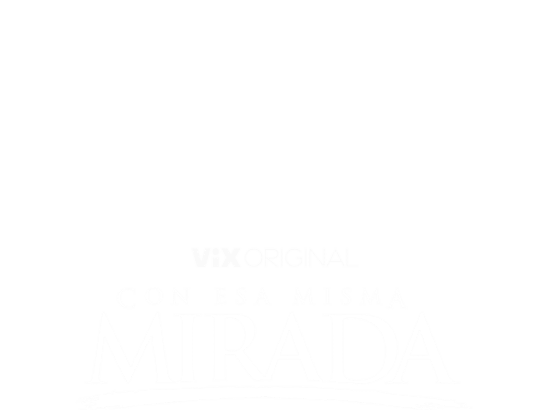 Con esa misma mirada | ViX