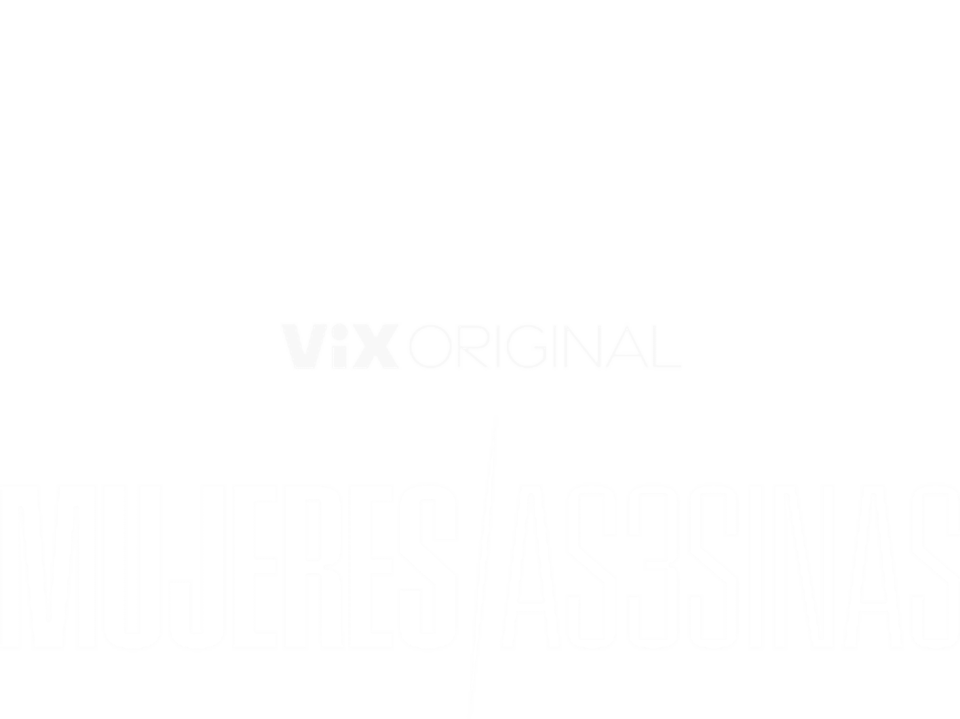 Mujeres Asesinas | ViX