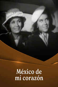 México de mi corazón