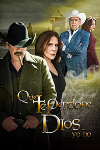 Que Te Perdone Dios... Yo No | ViX