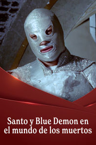 Santo y Blue Demon en el Mundo de los Muertos | ViX