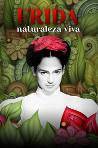 Frida: Naturaleza viva