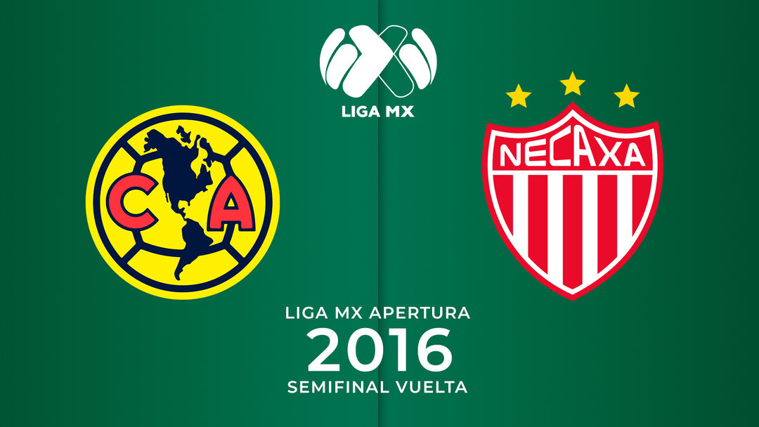 Semifinal Vuelta Apertura 2016: América vs. Necaxa | ViX