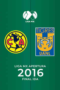 Final Ida Apertura 2016: América vs. Tigres UANL