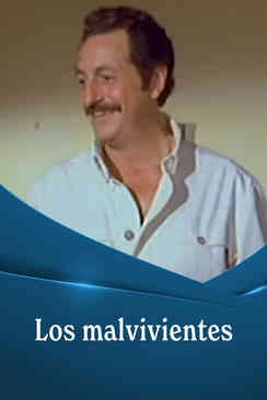 Los malvivientes