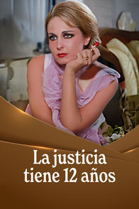 La Justicia Tiene Doce Años