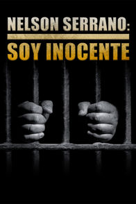 Nelson Serrano: Soy Inocente