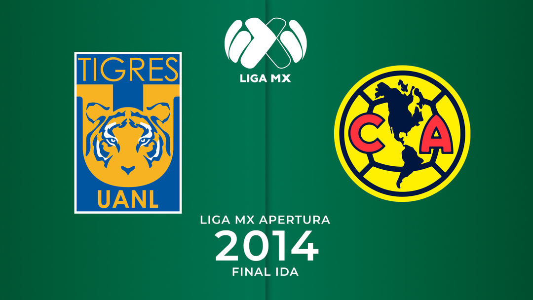 Final Ida Apertura 2014: Tigres UANL vs. América | ViX