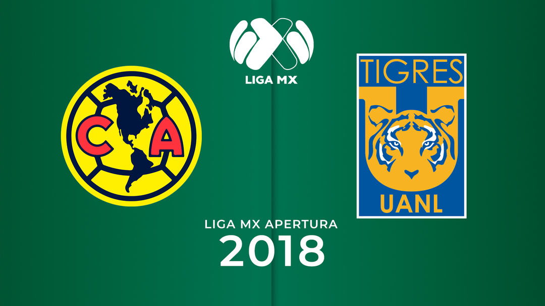 Liga Apertura 2018: Tigres UANL vs. América | ViX