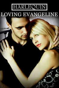 Harlequin: Loving Evangeline