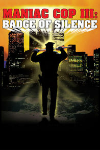 Maniac Cop III: Badge Of Silence | ViX