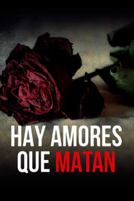 Hay Amores Que Matan