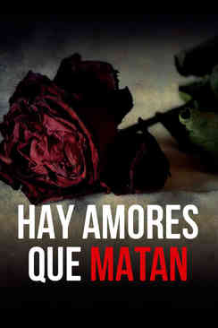 Hay amores que matan