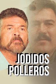 Jodidos polleros