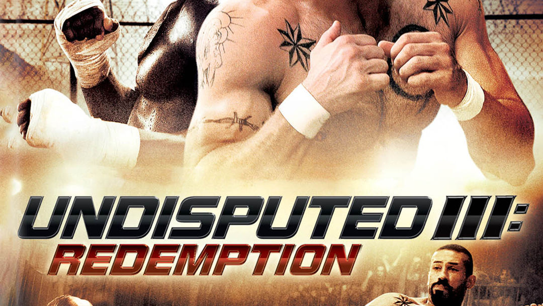 Undisputed III: Redemption | ViX