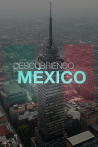 Descubriendo México