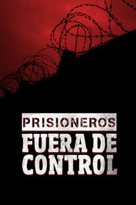 Prisioneros Fuera De Control