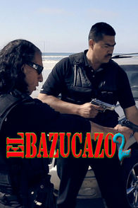 El bazucazo 2