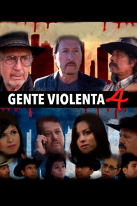 Gente violenta 4