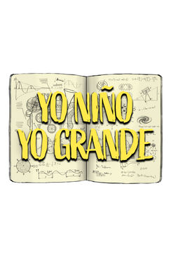 Yo Niño, Yo Grande