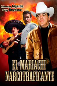 El mariachi narcotraficante