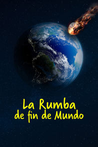 La rumba de fin de mundo