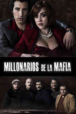 Millonarios de la Mafia