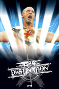 TNA Destination X 2005