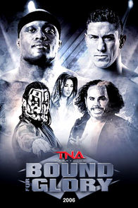 Bound For Glory 2006 | ViX