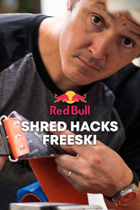 Shred Hacks Freeski