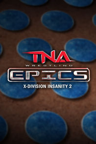 TNA Epics: X-Division Insanity (Part 2) | ViX