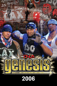 TNA Genesis 2006 | ViX