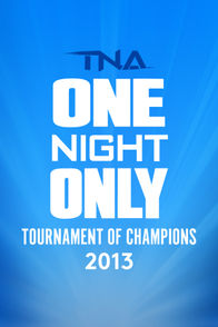 TNA ONO Tournament of Champions 2013