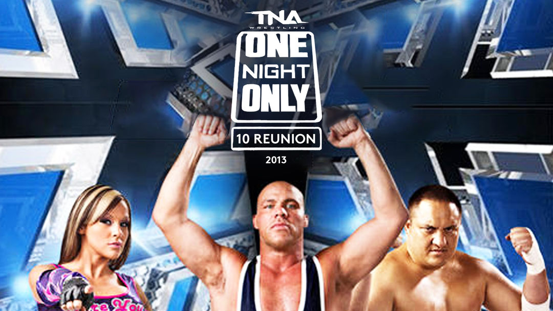 TNA ONO: 10 Reunion 2013 | ViX