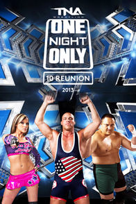 TNA ONO: 10 Reunion 2013