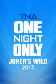 TNA ONO Jokers Wild 2013