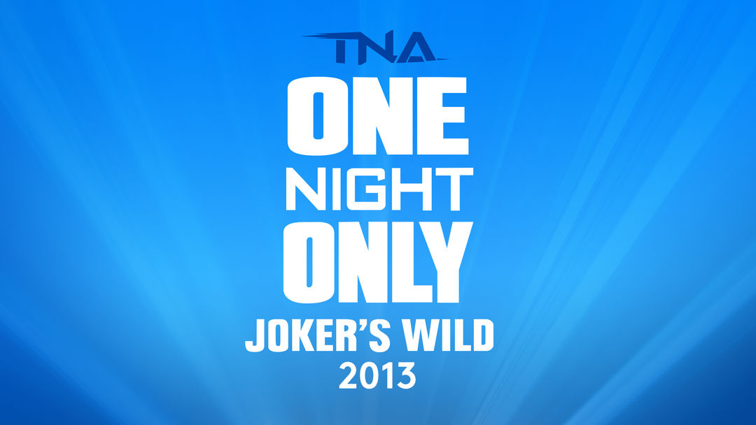 TNA ONO Jokers Wild 2013 | ViX