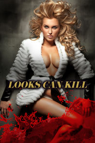 Looks Can Kill