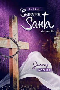 La Gran Semana Santa de Sevilla: Jueves Santo | ViX