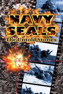 Navy SEALs: Untold Stories