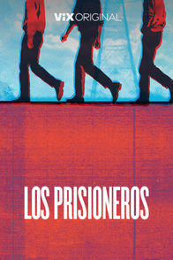 Los Prisioneros | ViX
