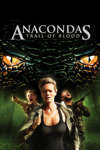 Anacondas: Trail of Blood