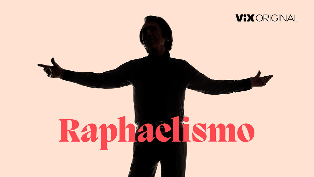 Raphaelismo | ViX