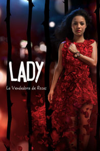 Lady, La Vendedora de Rosas