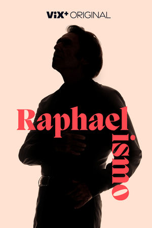 Tráiler: Raphaelismo | ViX