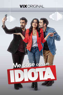 Tráiler: Me casé con un idiota