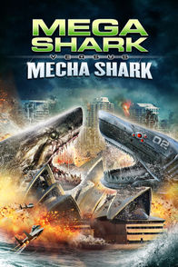 Mega Shark vs Mecha Shark