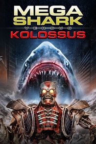 Mega Shark Vs Kolossus