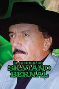 El corrido de Silviano Bernal